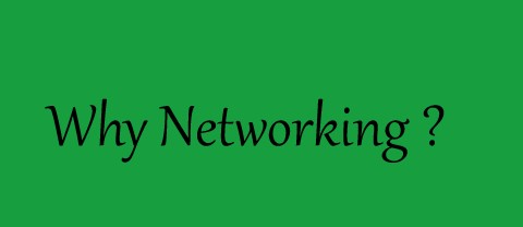 Why networking ?